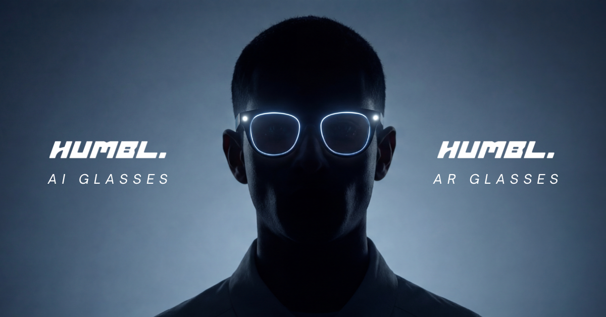 HUMBL AI Glasses and AR Glasses